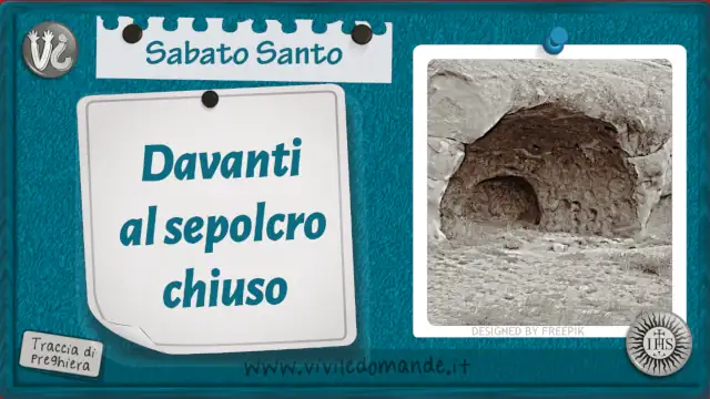 Davanti al sepolcro chiuso